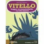 Vitello Bygger en Monsterfælde - Og Andre Historier af Kim Fupz Aakeson - Gode Apps til Børn